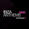 Mario Ochoa, Ivan D, Ace, Deep Sound, Milton Channels, Steve Aguirre, Da Drums, Drumma, Josh Henriquez & DJ Chick - Ibiza Anthems 2009